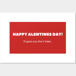 Happy Alentines Day! I'll give you the V later Posters and Art